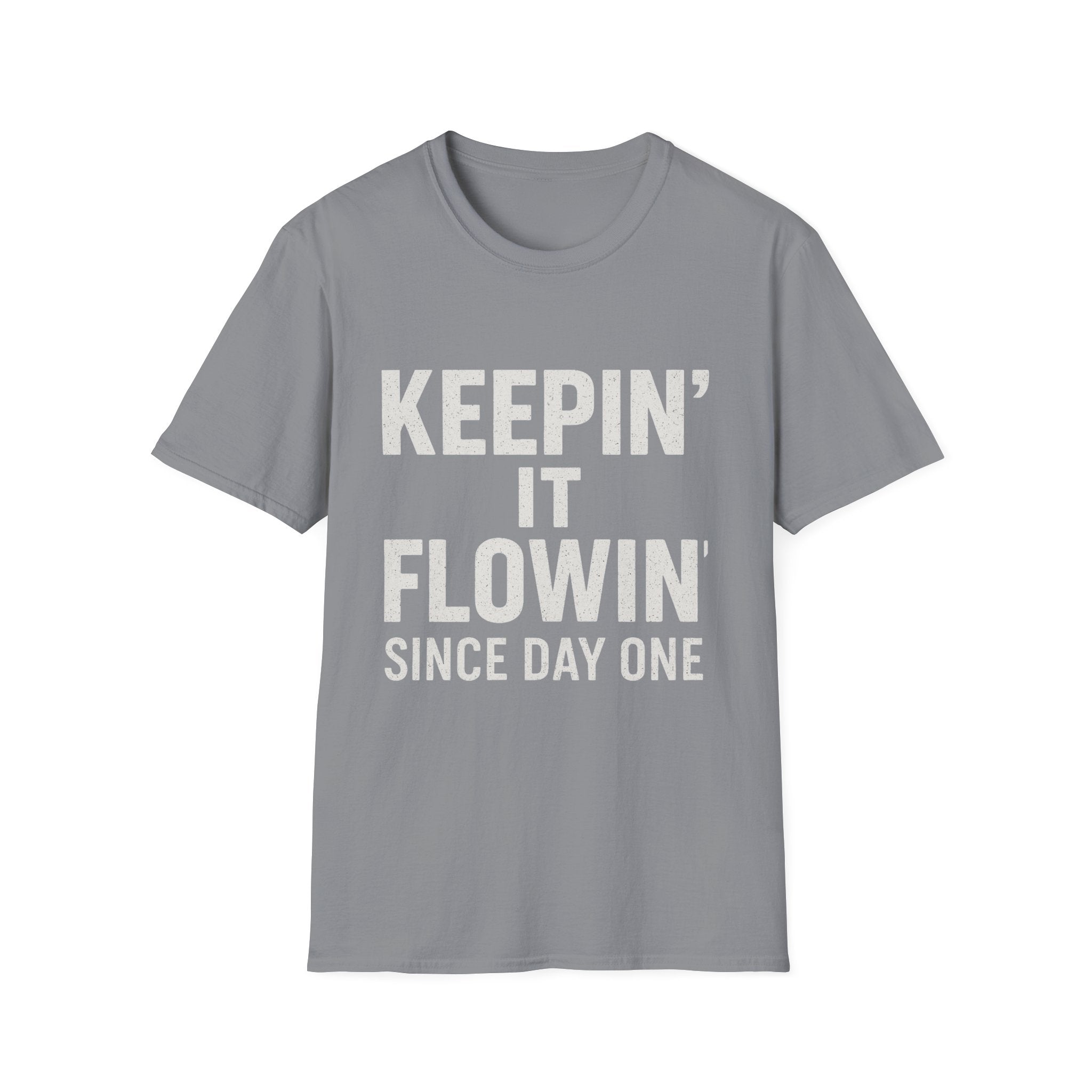 Keepin' It Flowin' T‑Shirt
