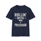 Rollin' With Precision T-Shirt | Painter & Contractor