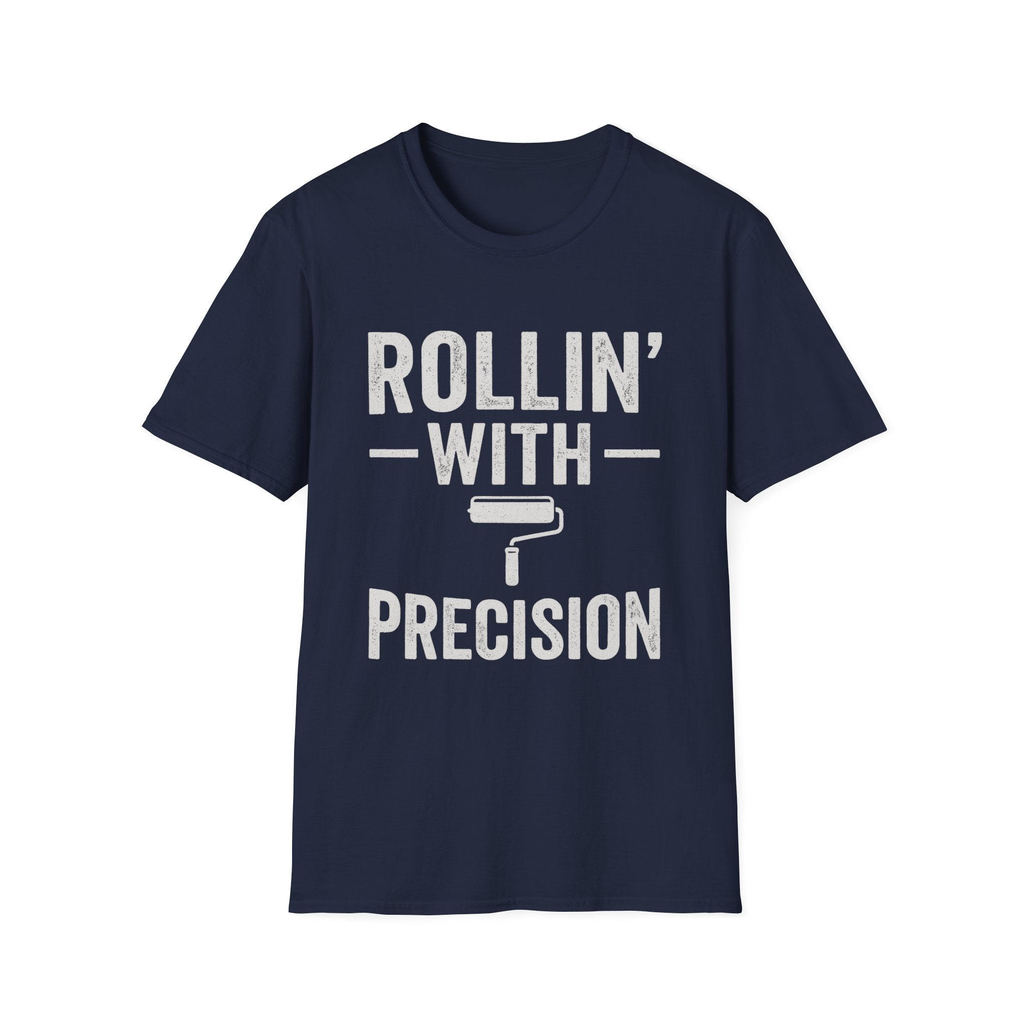 Rollin' With Precision T-Shirt | Painter & Contractor