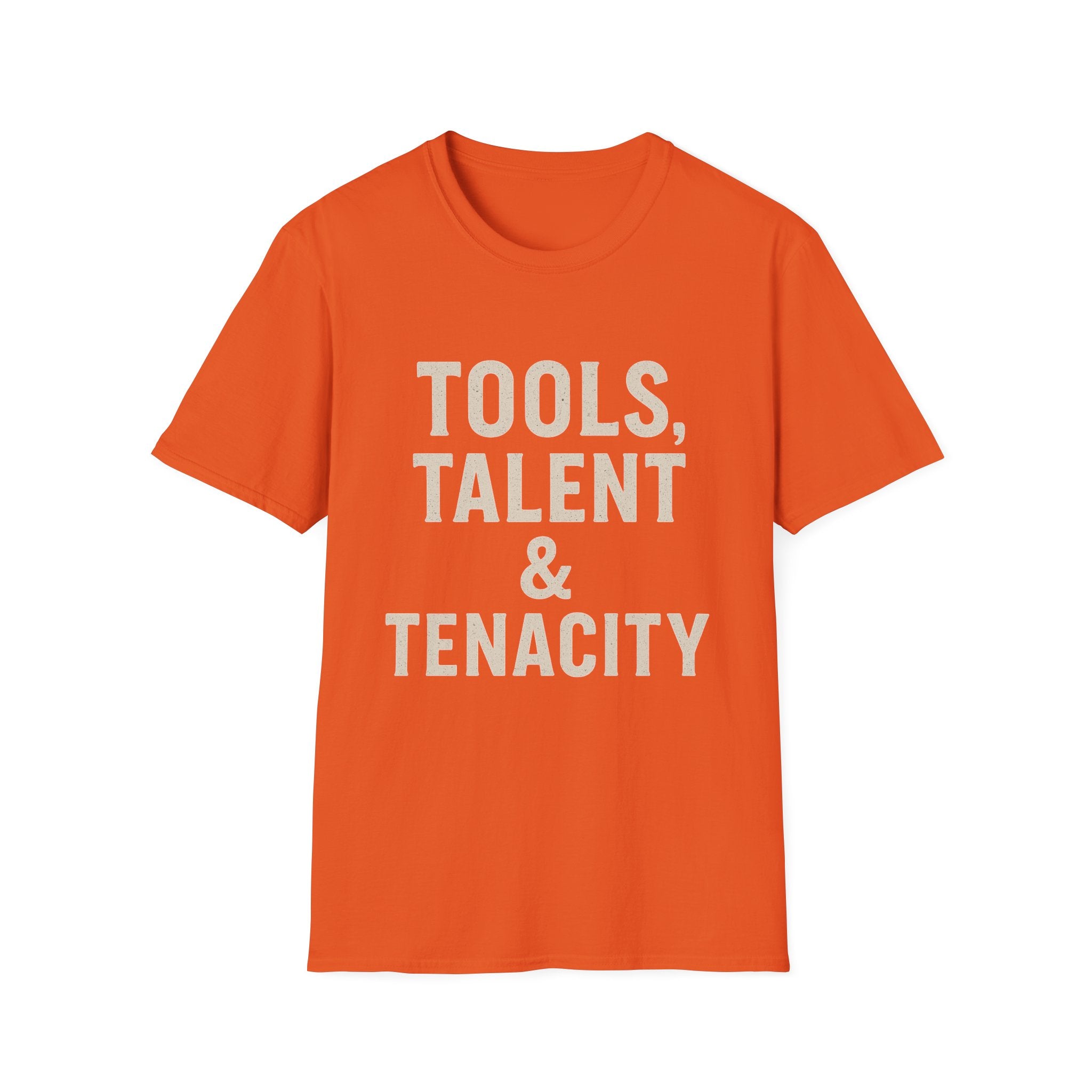 Tools, Talent & Tenacity T-Shirt