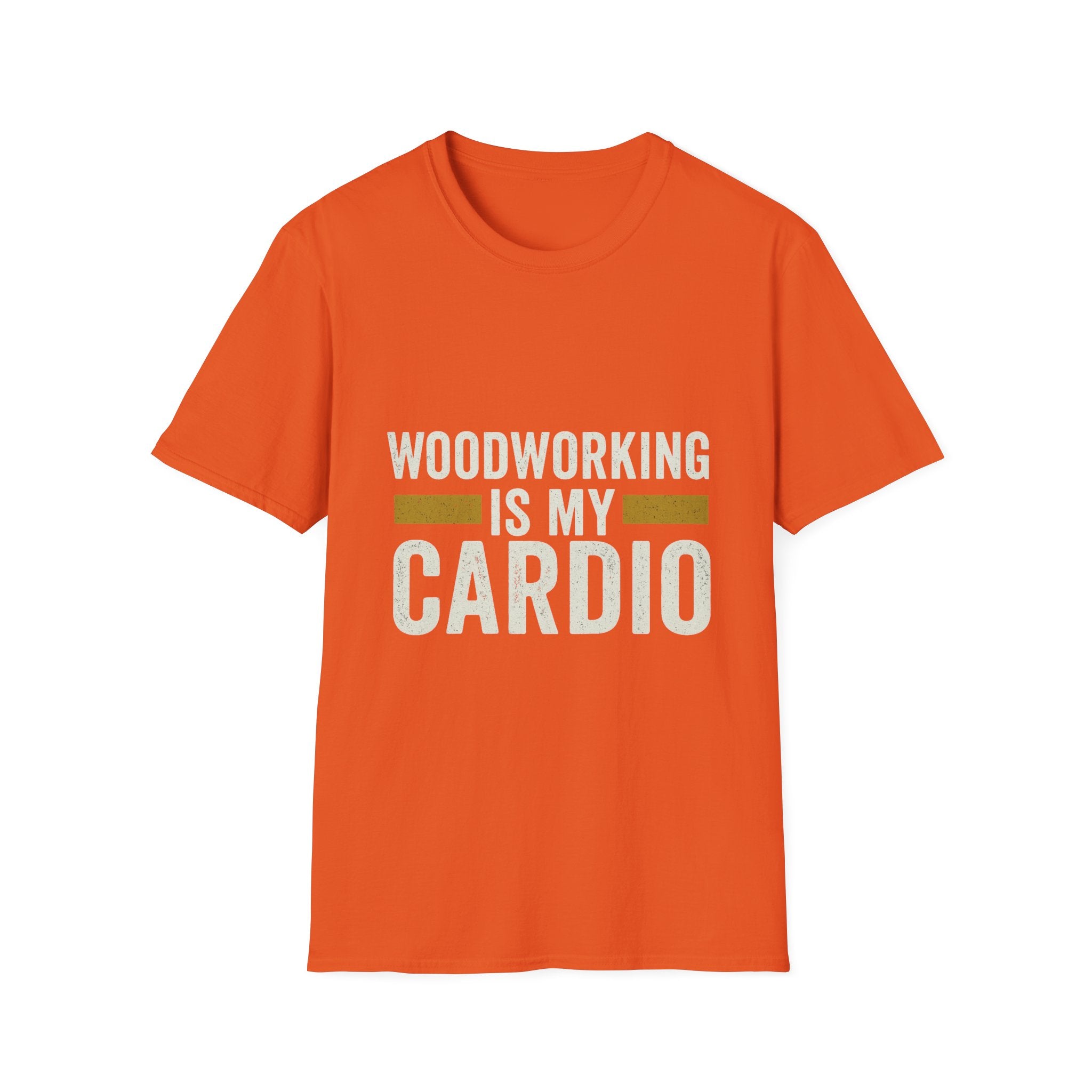 Woodworking Is My Cardio T-Shirt