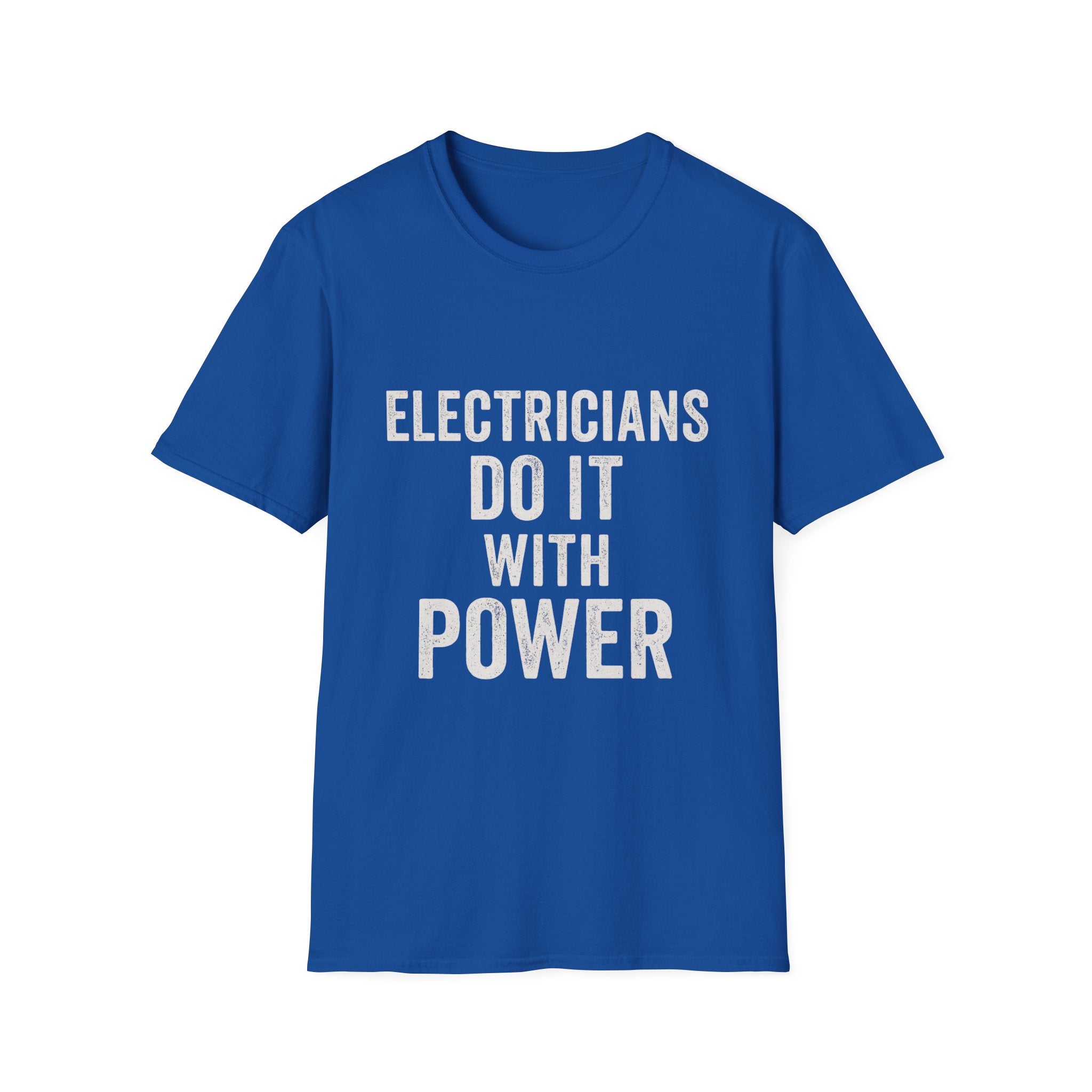 Electricians Do It With Power T-Shirt