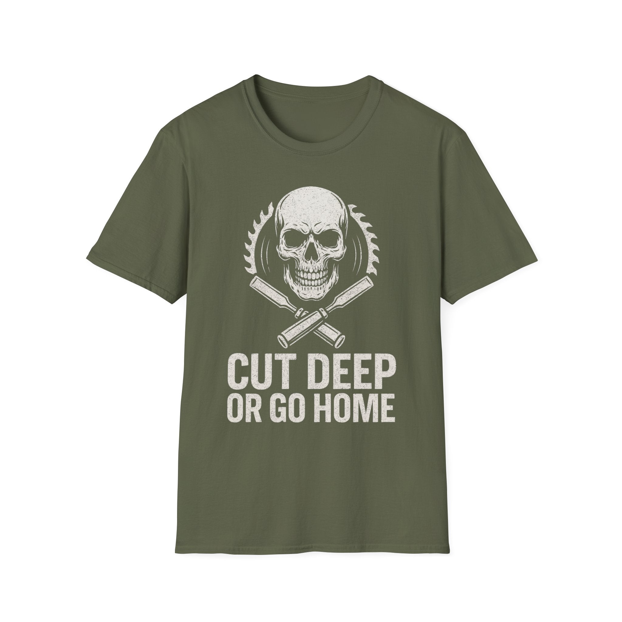 Cut Deep or Go Home T-Shirt