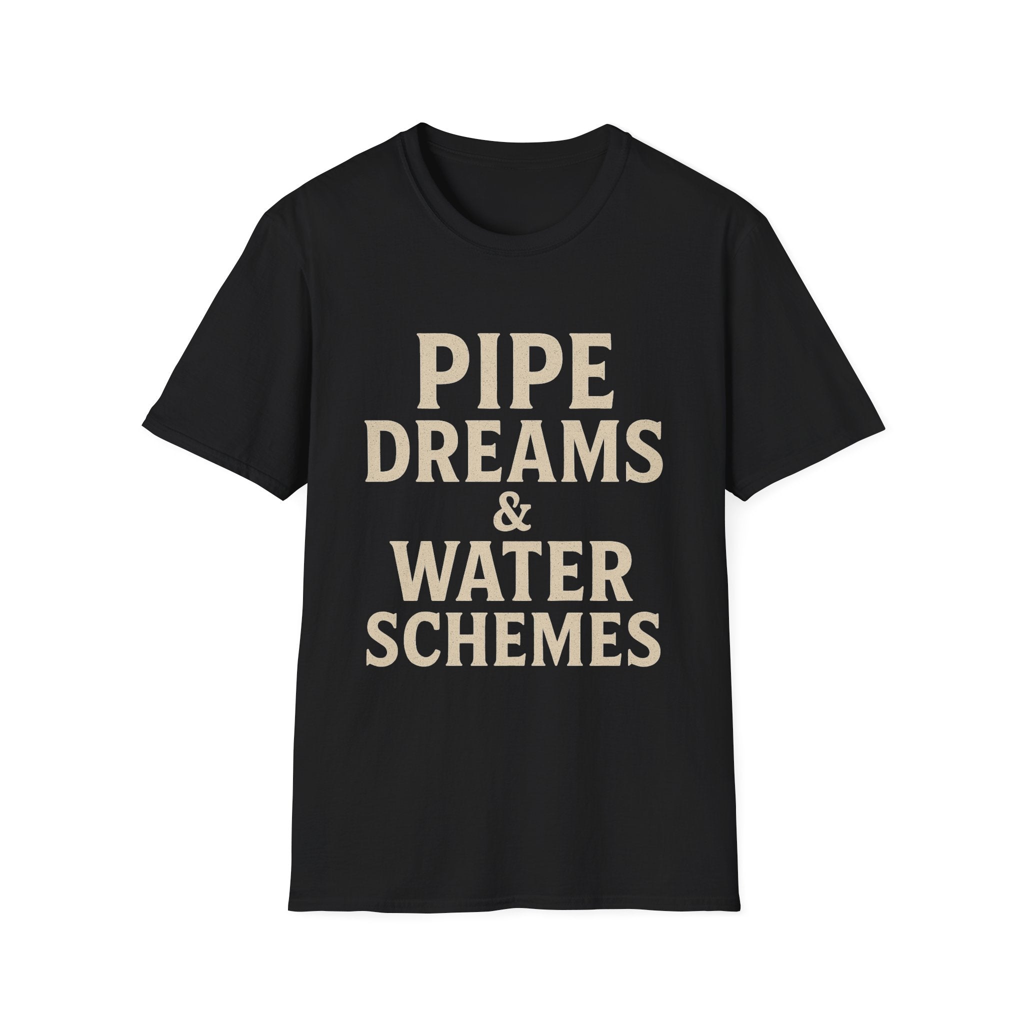 Pipe Dreams & Water Schemes | Plumber T-Shirt