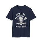 Painters Never Die T-Shirt