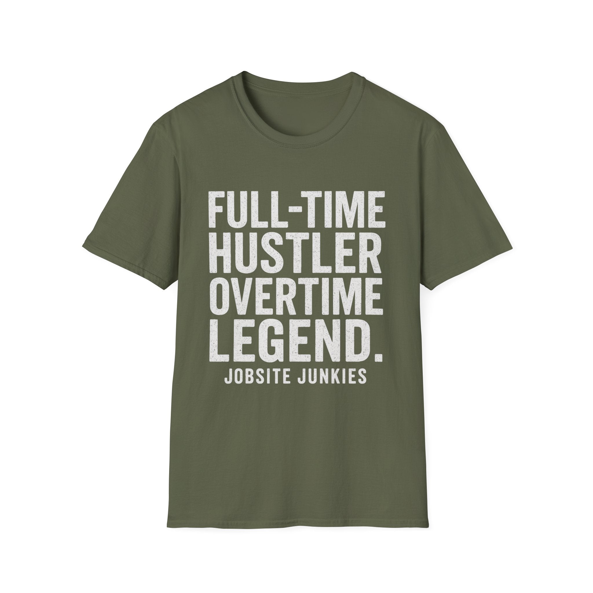 Full-Time Hustler Overtime Legend T-Shirt