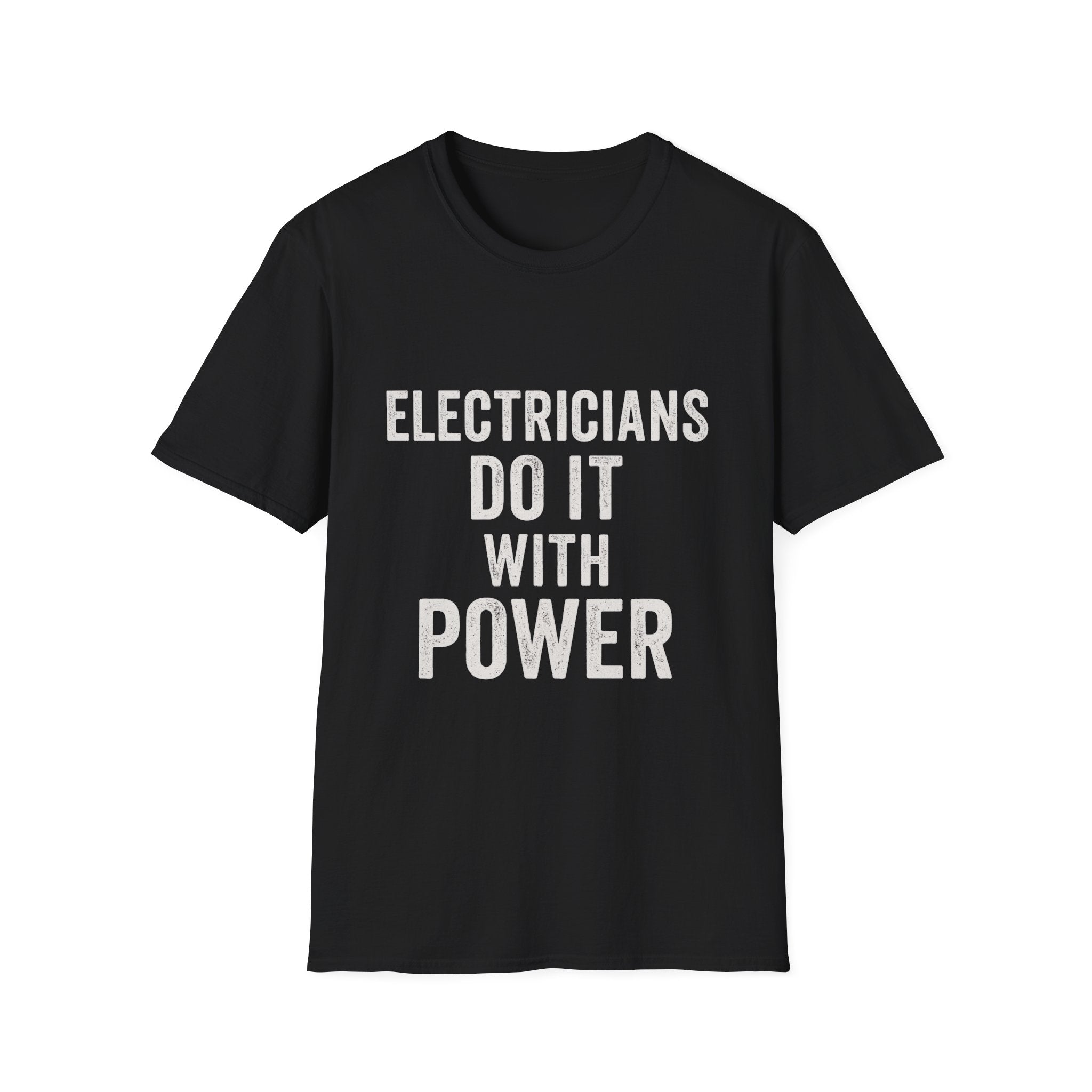 Electricians Do It With Power T-Shirt