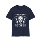 Carpenter's Life T-Shirt