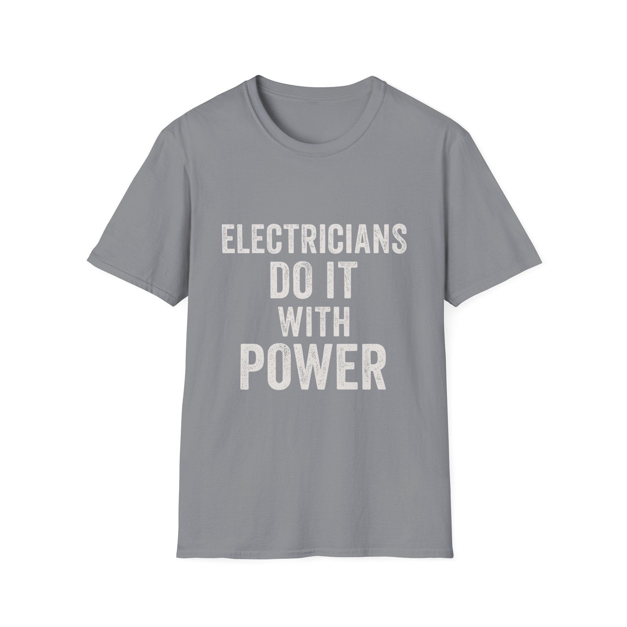 Electricians Do It With Power T-Shirt
