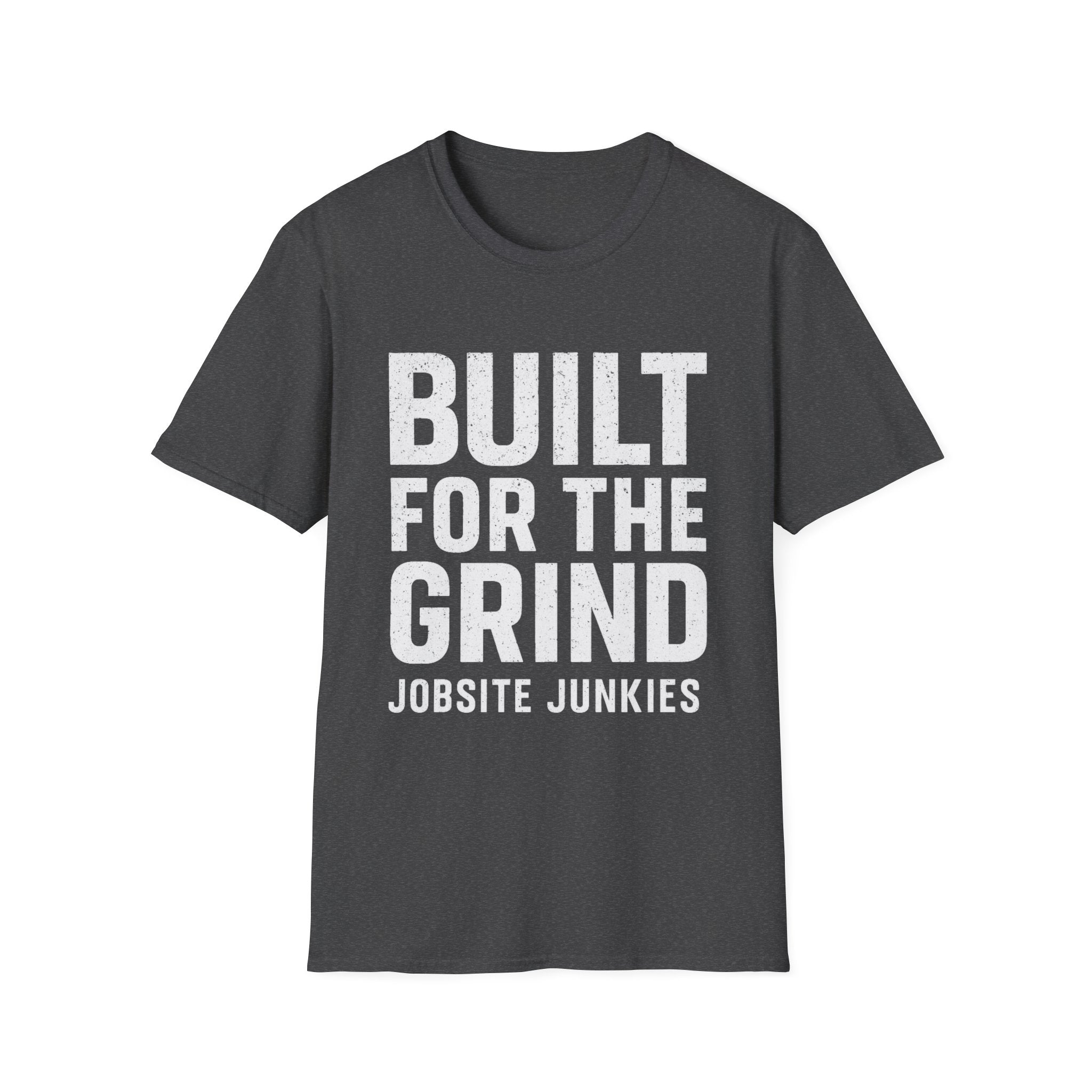 Built for the Grind T-Shirt