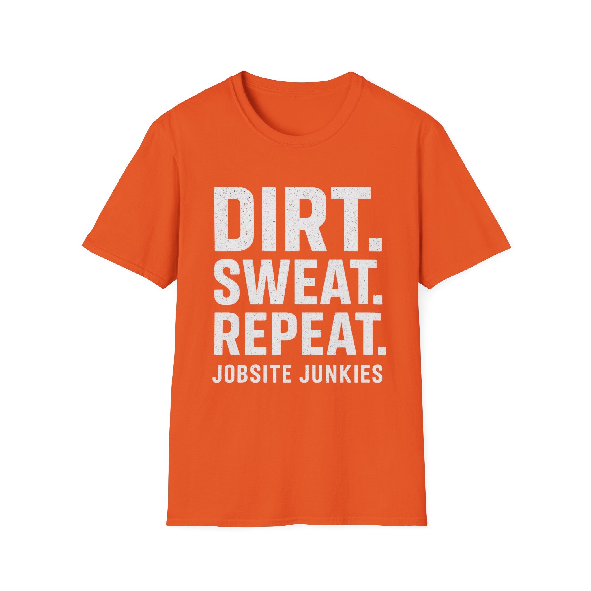 Dirt. Sweat. Repeat. T-Shirt