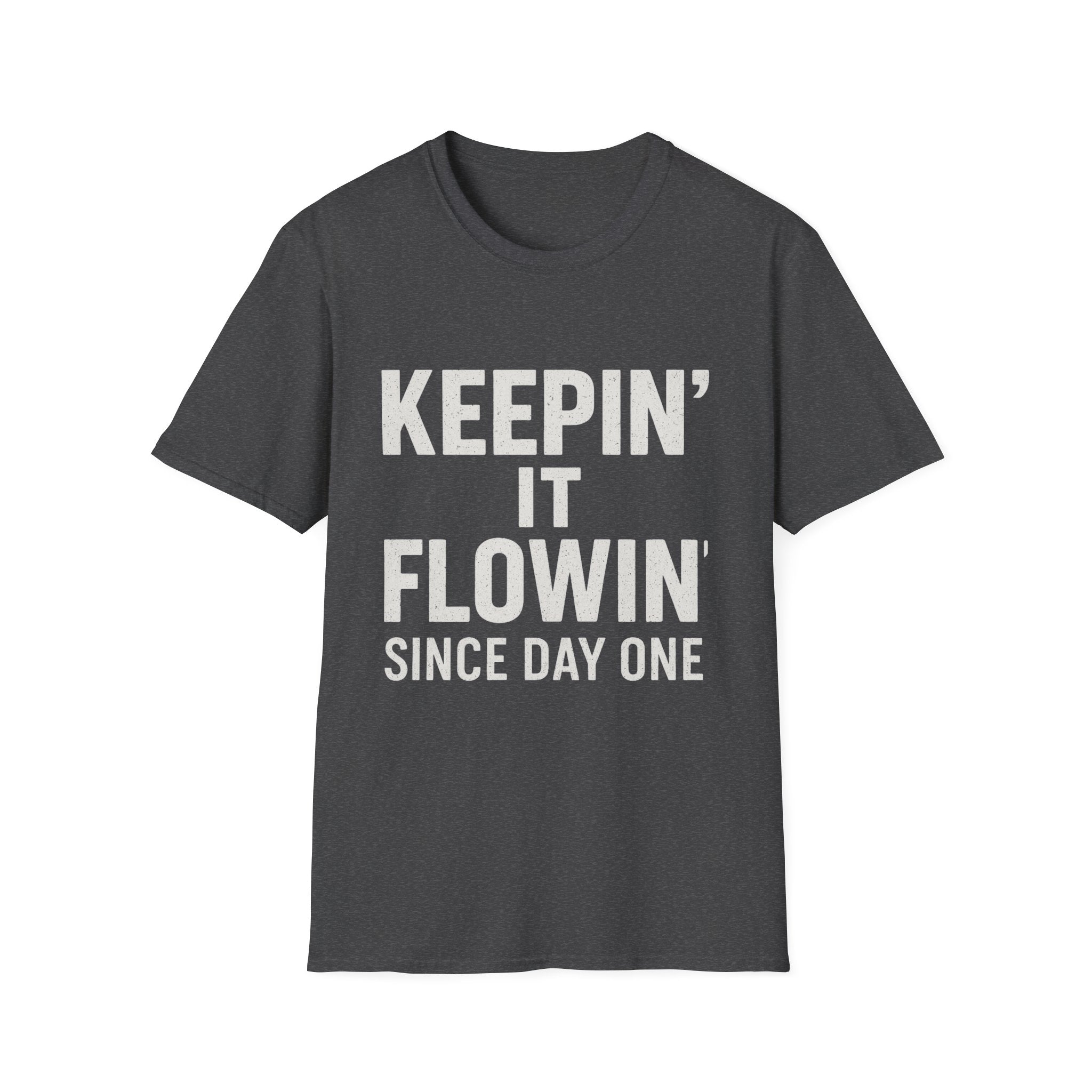 Keepin' It Flowin' T‑Shirt
