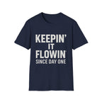 Keepin' It Flowin' T‑Shirt