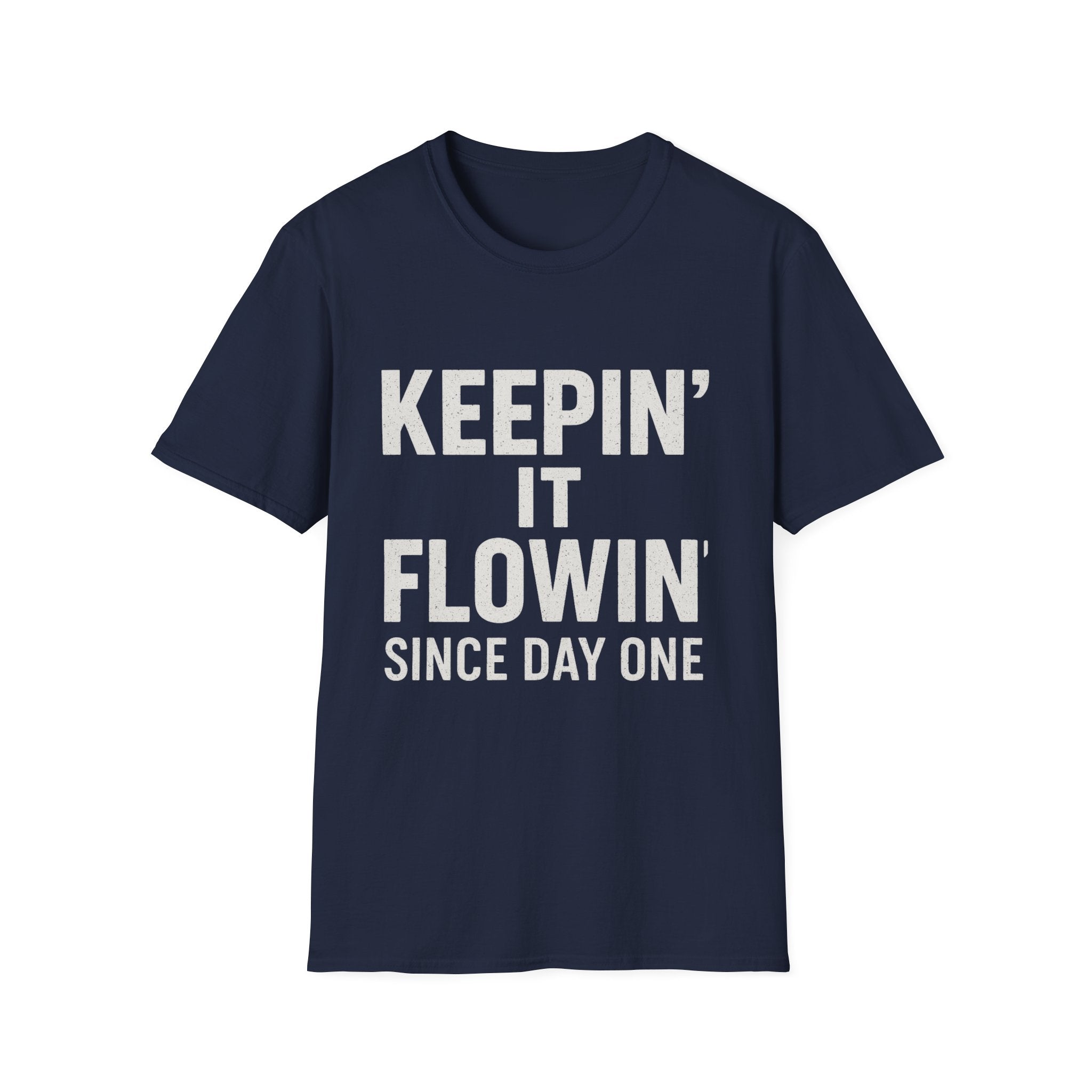 Keepin' It Flowin' T‑Shirt