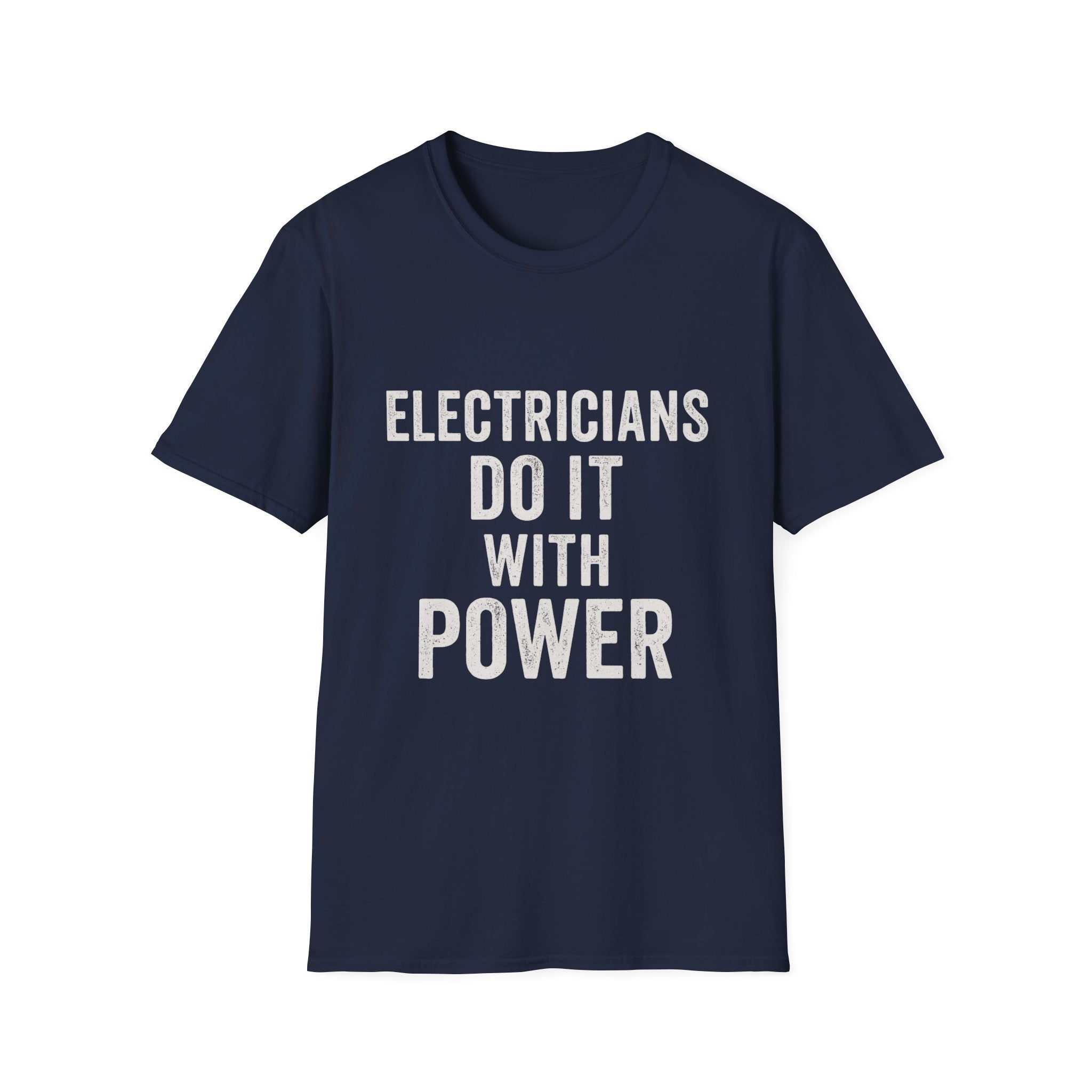 Electricians Do It With Power T-Shirt