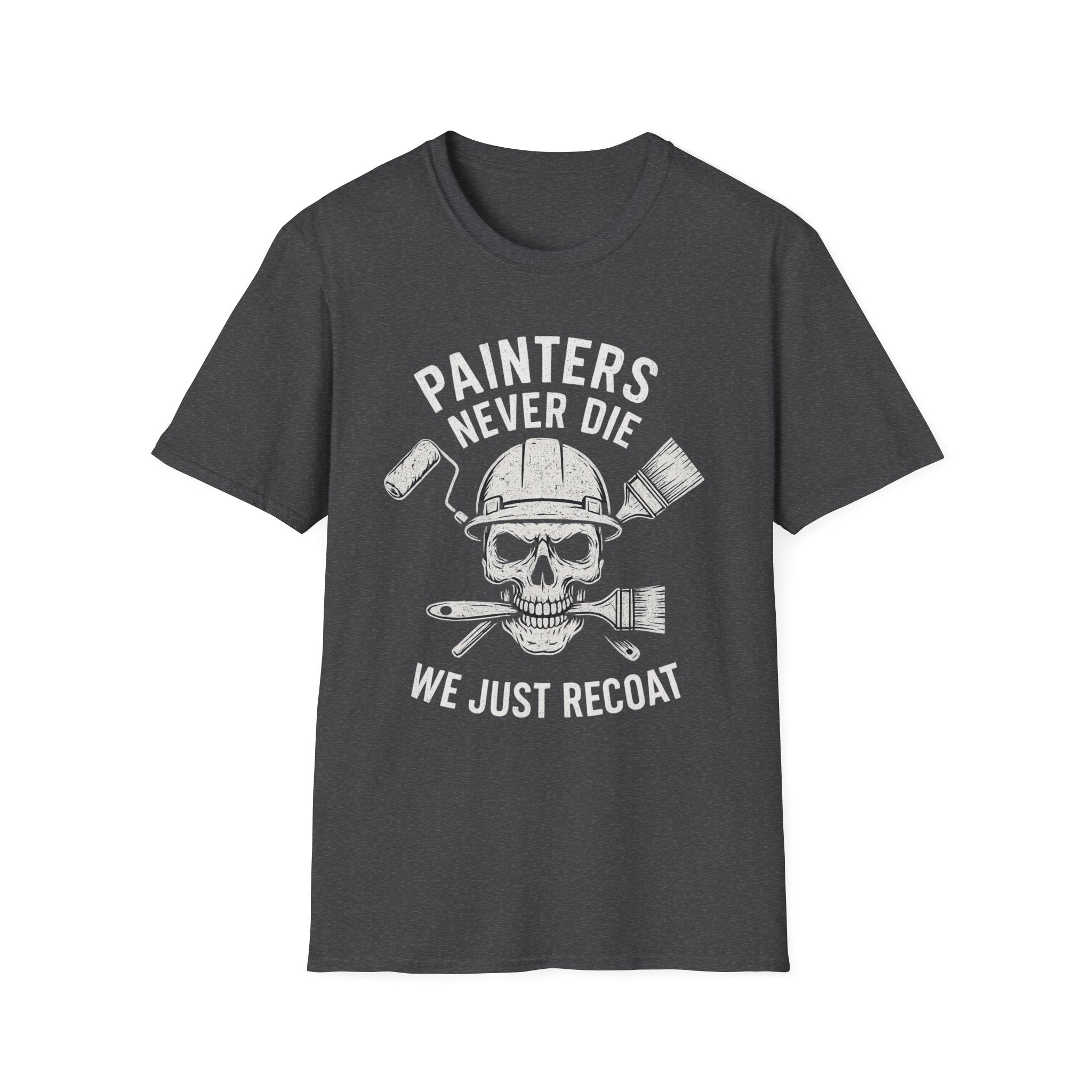 Painters Never Die T-Shirt