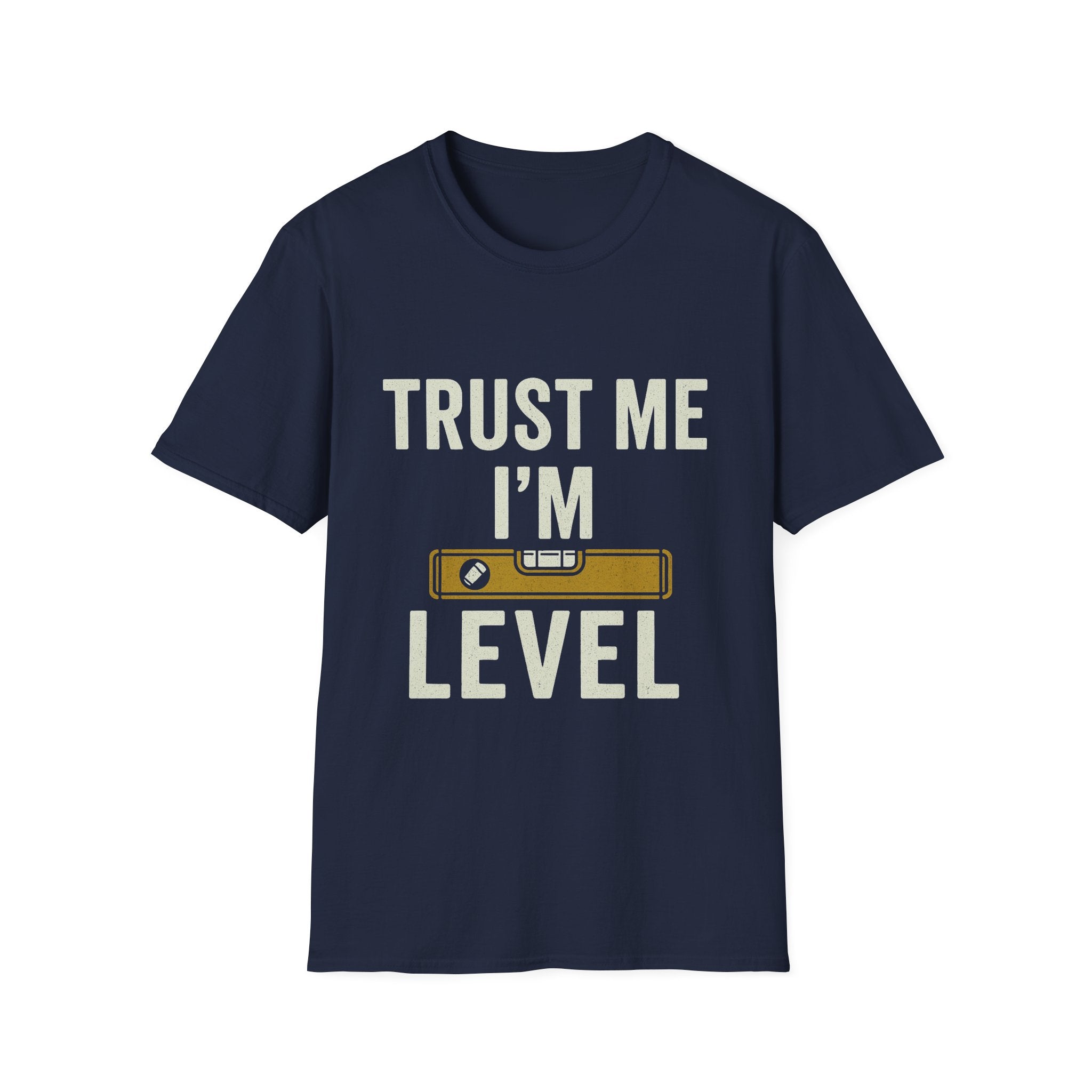 Trust Me I'm Level T-Shirt