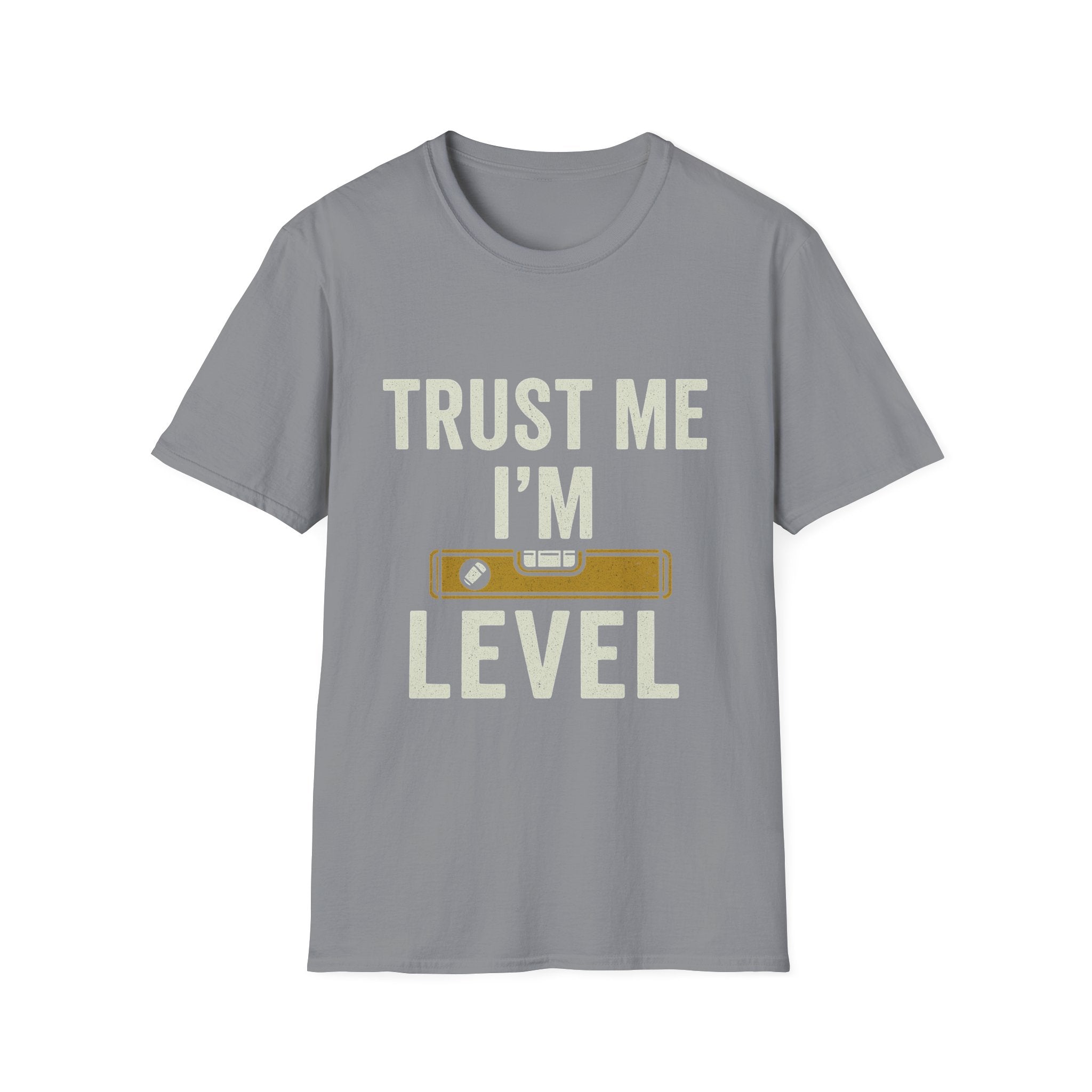 Trust Me I'm Level T-Shirt