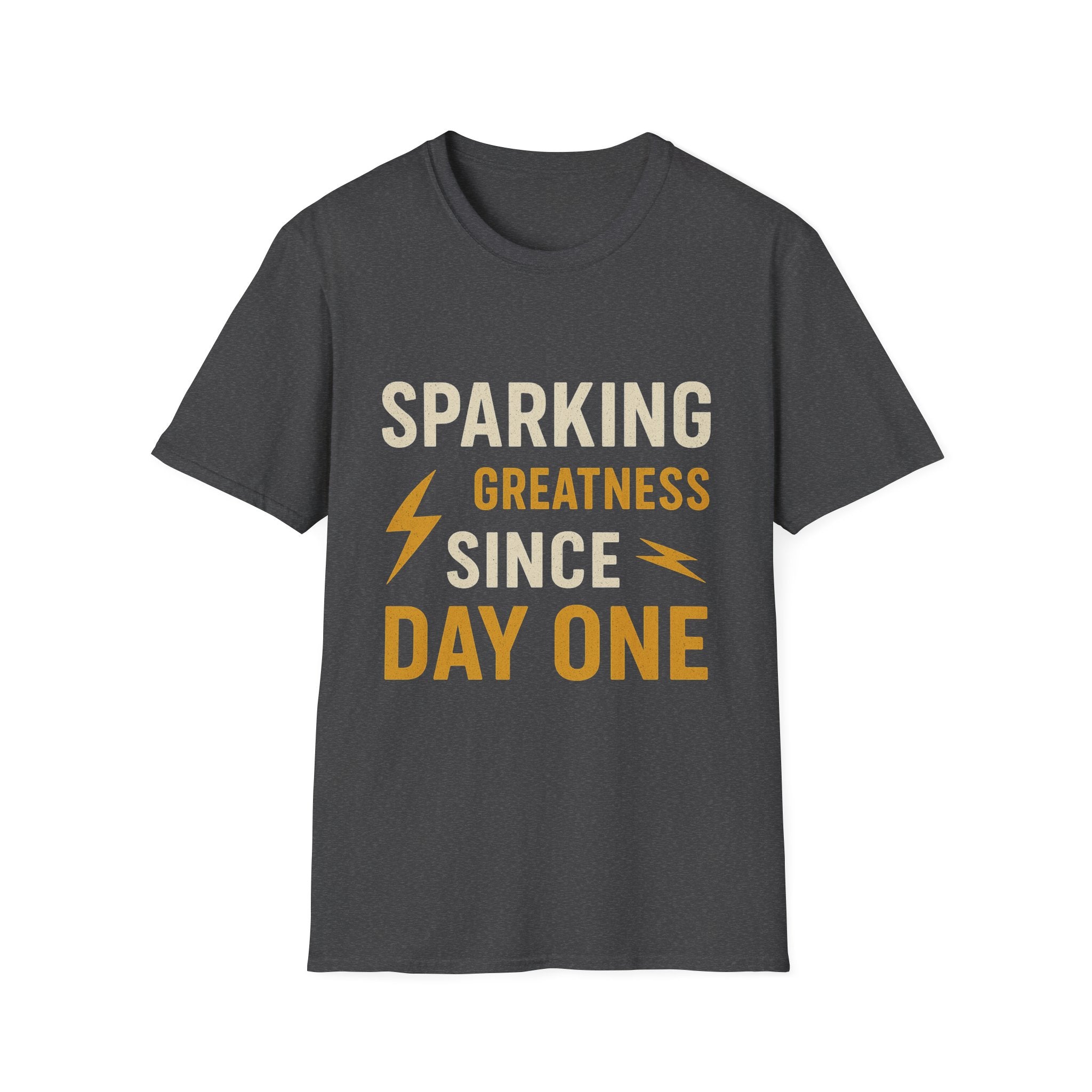 Sparking Greatness Since Day One T-Shirt