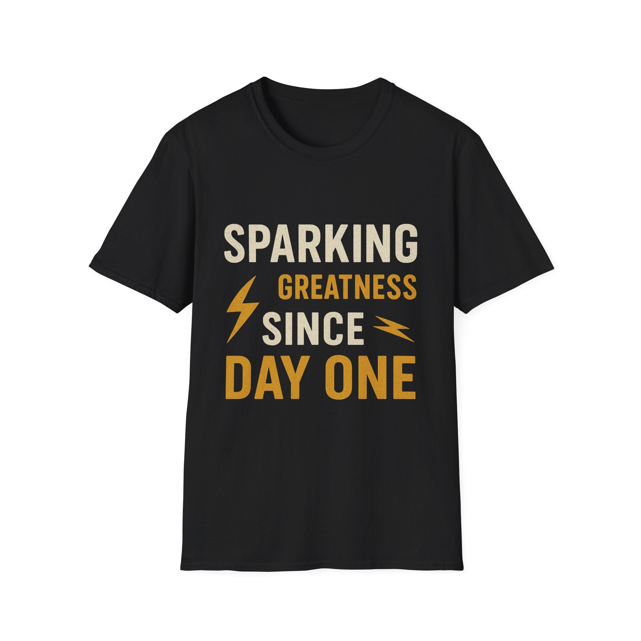 Sparking Greatness Since Day One T-Shirt