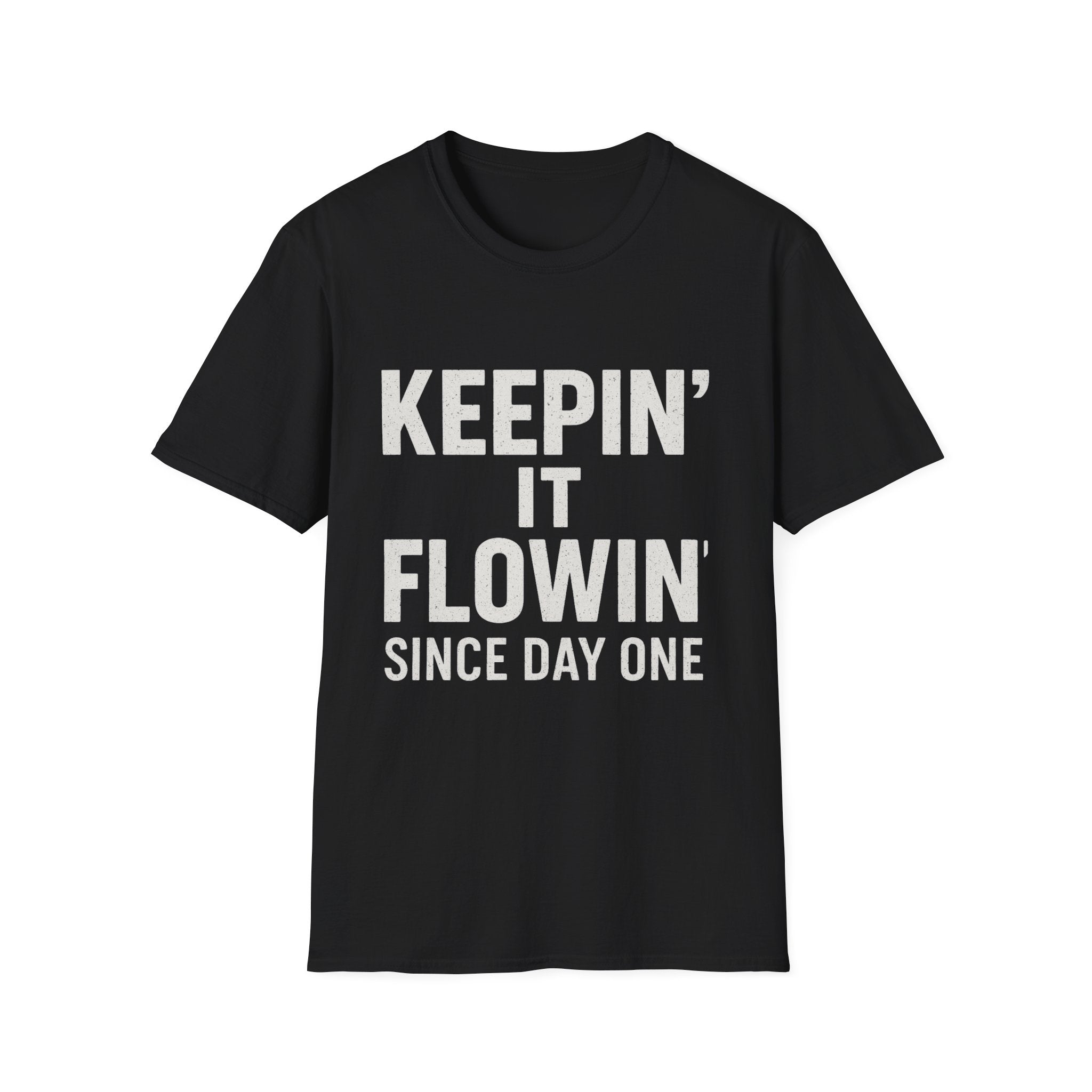 Keepin' It Flowin' T‑Shirt