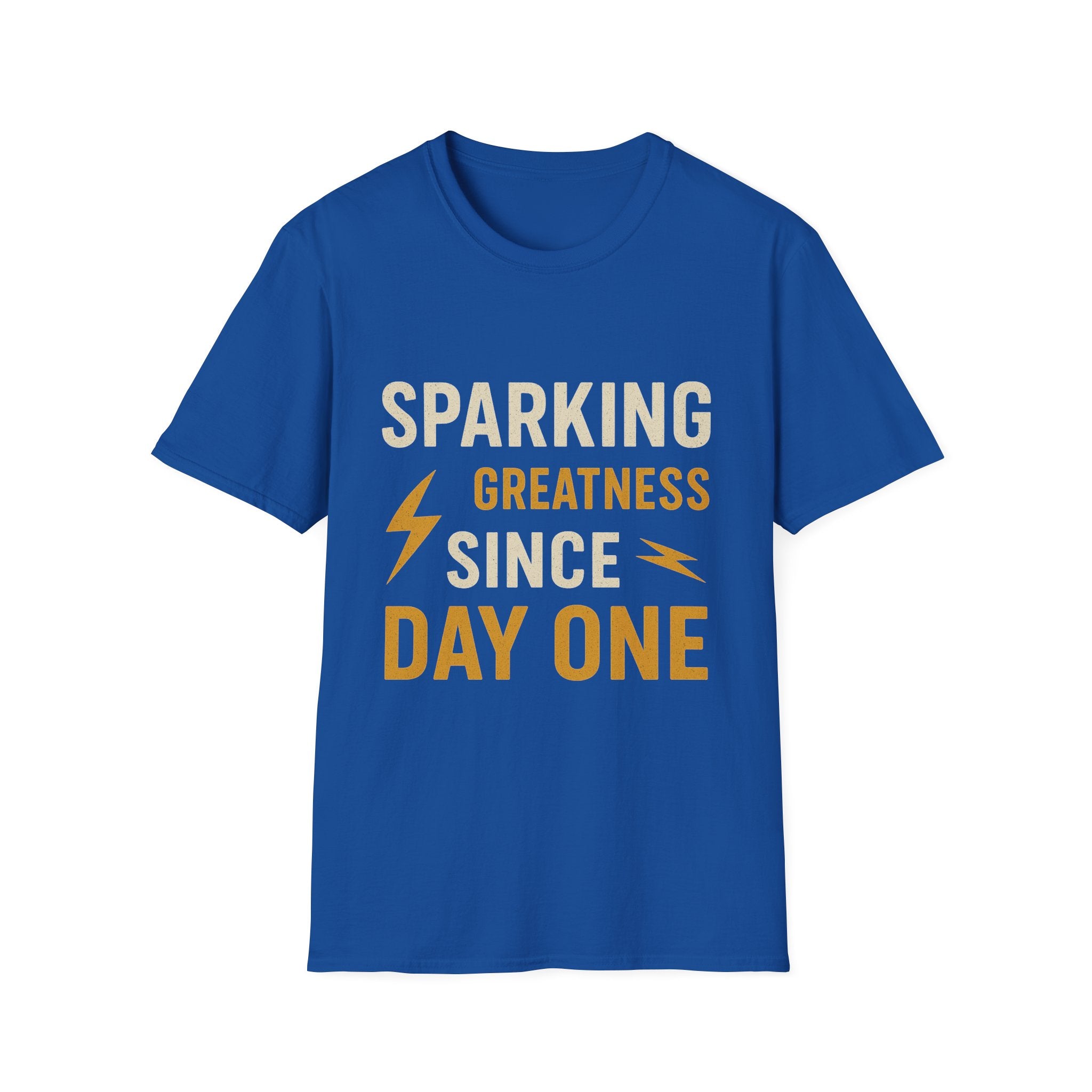 Sparking Greatness Since Day One T-Shirt