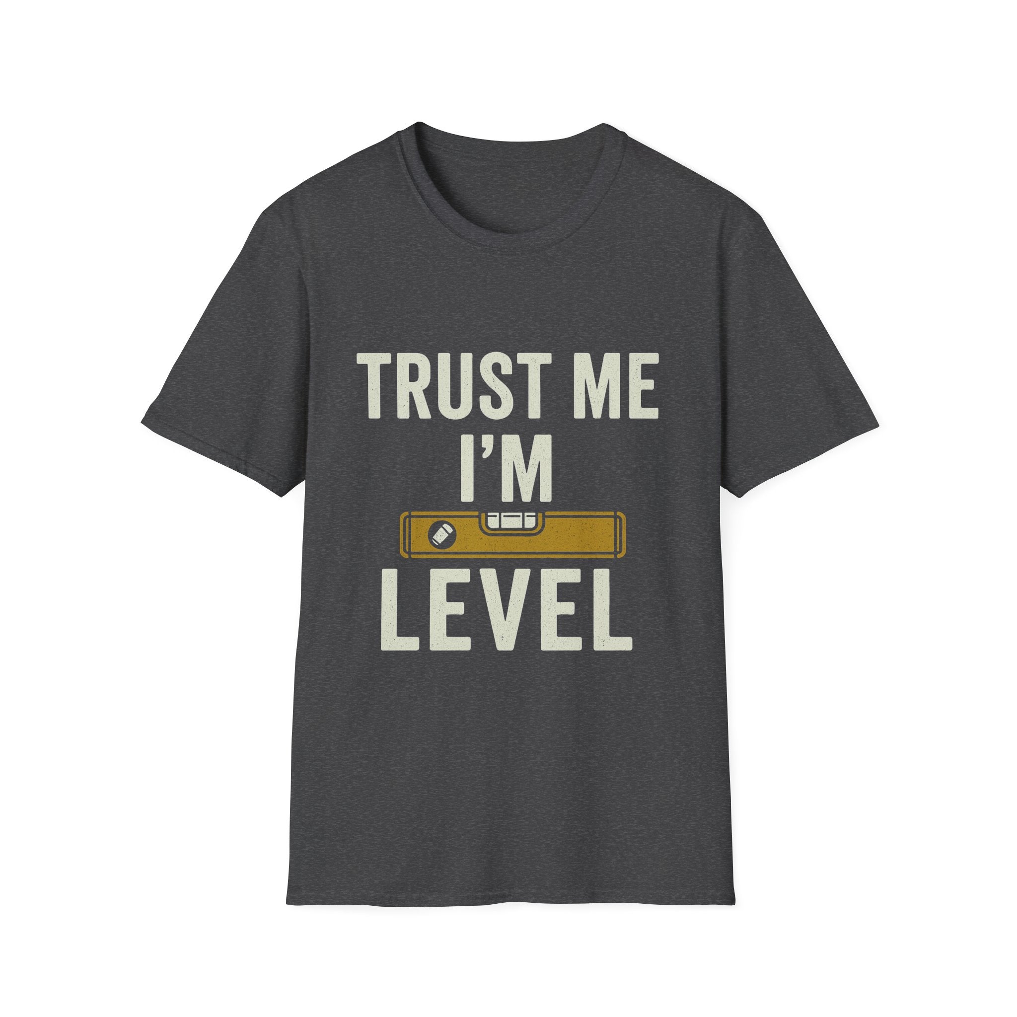 Trust Me I'm Level T-Shirt