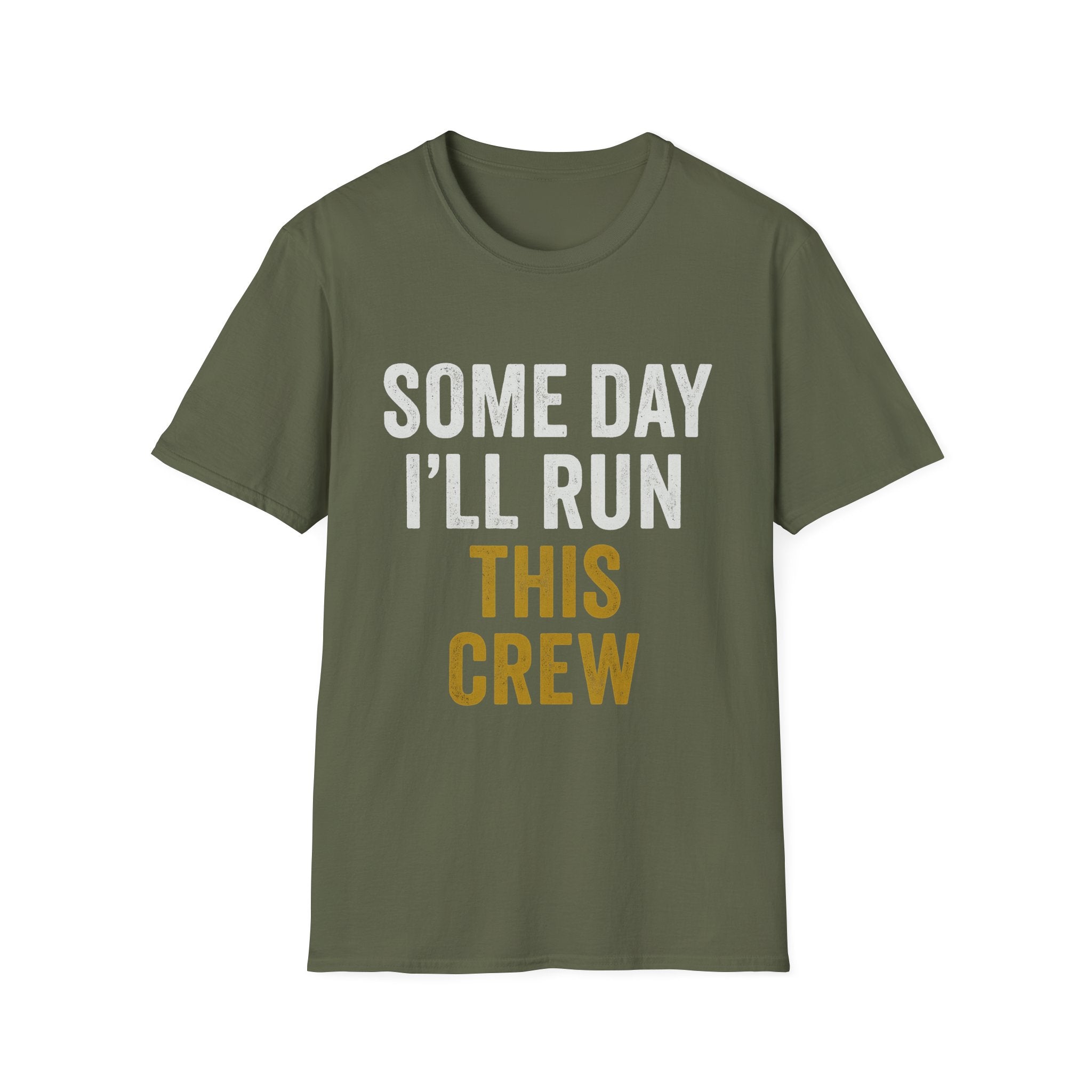 Some Day I'll Run This Crew T-Shirt | Apprentice & Tradesman