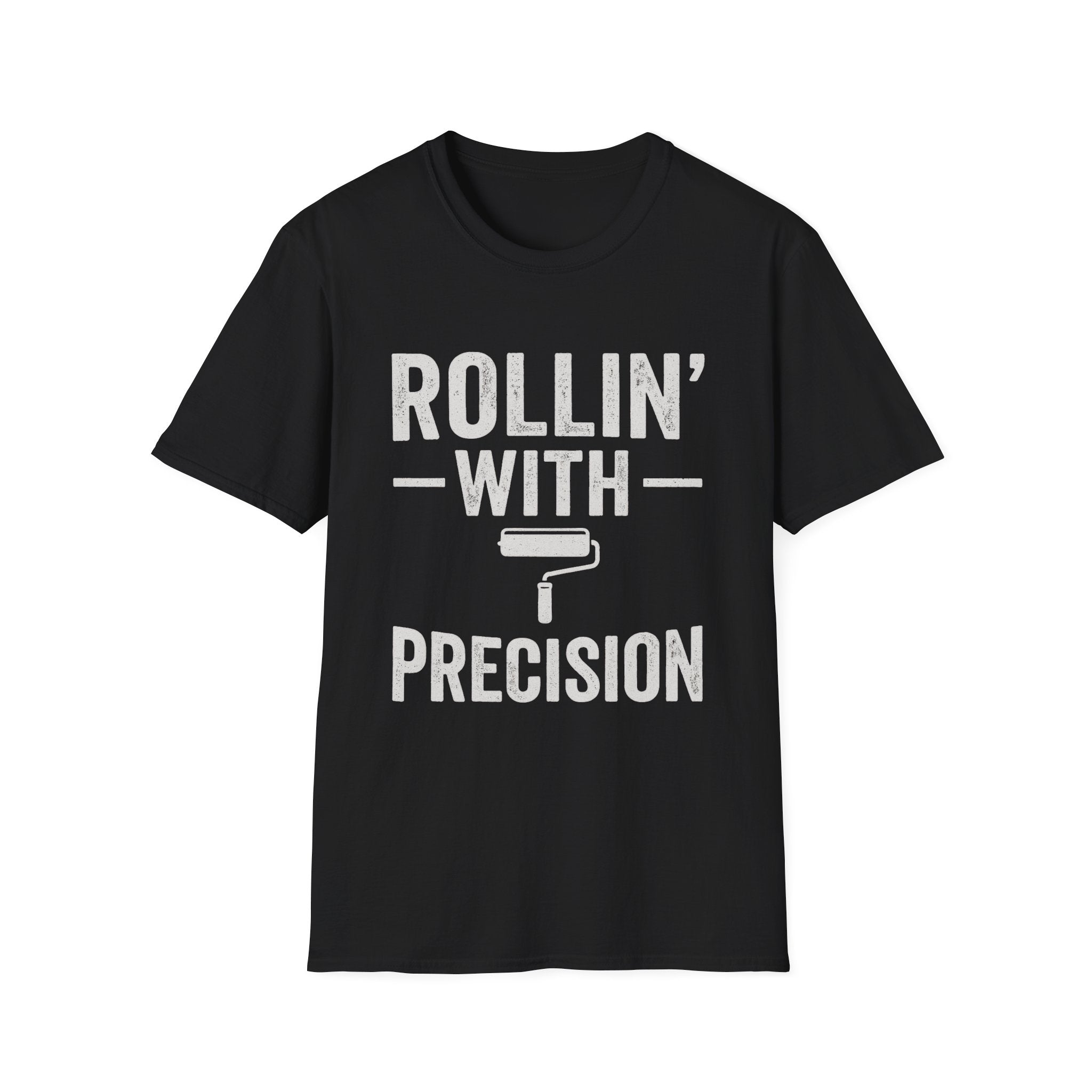 Rollin' With Precision T-Shirt | Painter & Contractor