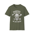 Painters Never Die T-Shirt