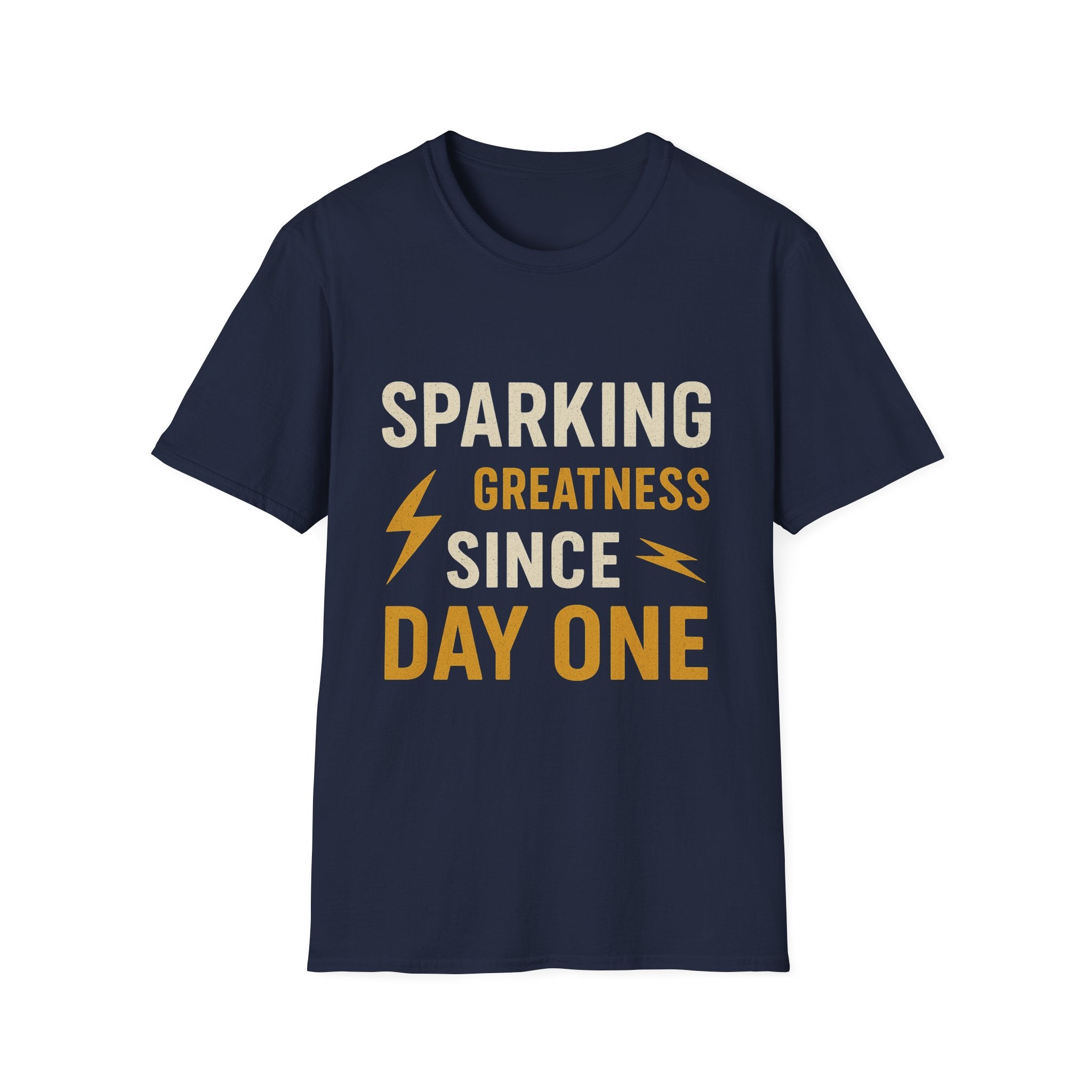 Sparking Greatness Since Day One T-Shirt