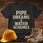Pipe Dreams & Water Schemes | Plumber T-Shirt